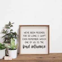 Bad Influence