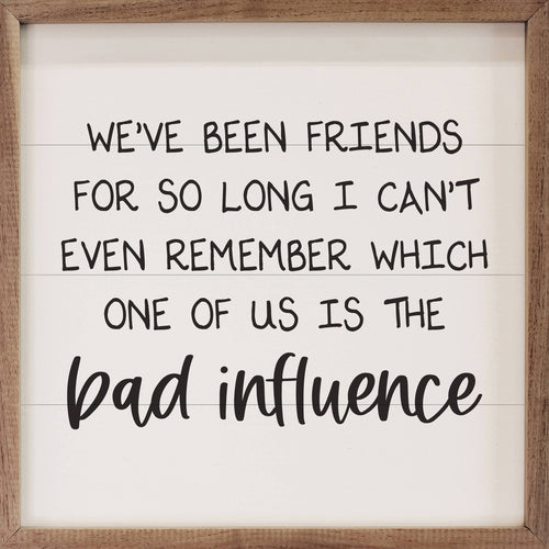 Bad Influence