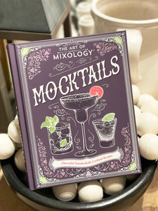 The Art of Mixology: Mocktails Recipe Book